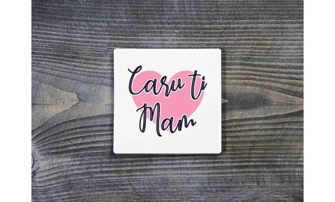 Caru Ti Mam Ceramic Coaster 